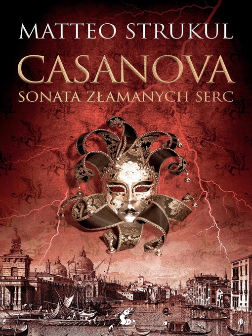 Title details for Casanova.Sonata złamanych serc by Matteo Strukul - Available